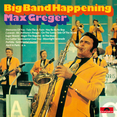 アルバム/Big Band Happening/Max Greger