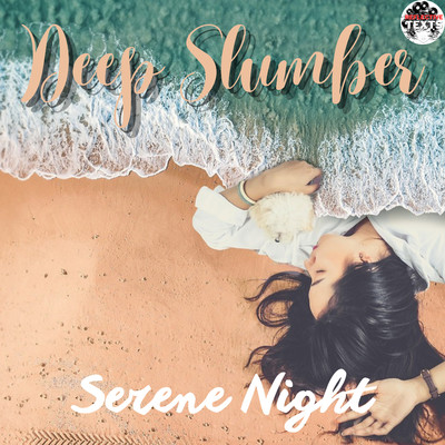 Deep Slumber/Serene Night