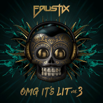 OMG It's LIT Vol. 3/Faustix