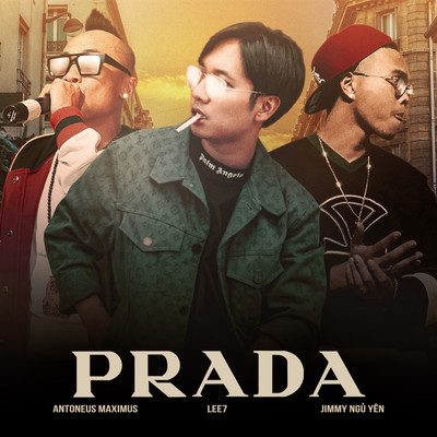 シングル/Prada/Lee7, Antoneus Maximus & Jimmy Ngu Yen