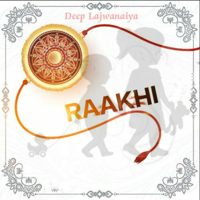 Rakhi/Deep Lajwanaiya