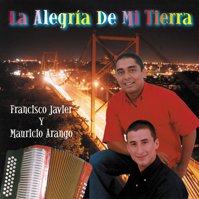アルバム/La Alegria de Mi Tierra/Francisco Javier, Mauricio Arango