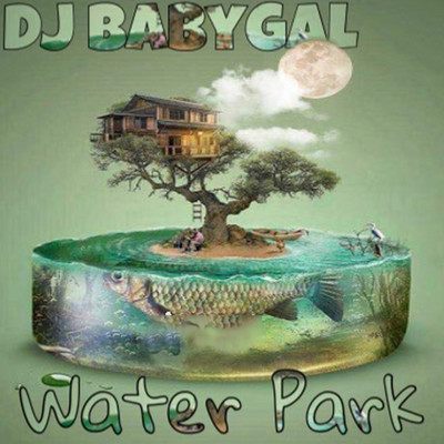 Water Park/DJ BabyGal