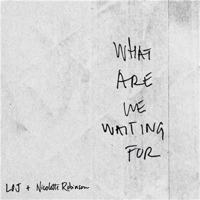 What Are We Waiting For (feat. Nicolette Robinson)/Leslie Odom Jr.