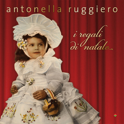 アルバム/I regali di natale/Antonella Ruggiero