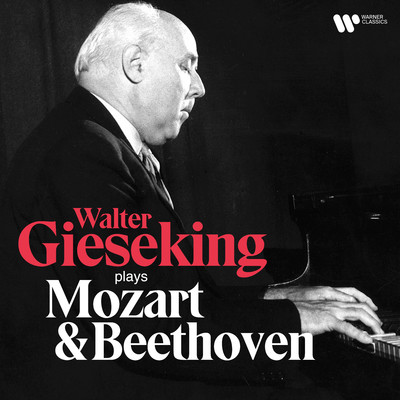 Walter Gieseking Plays Mozart & Beethoven/Walter Gieseking
