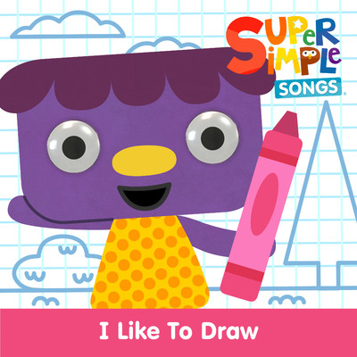 I Like to Draw (Sing-Along)/Super Simple Songs