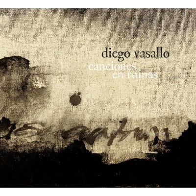 アルバム/Canciones en ruinas/Diego Vasallo