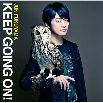 KEEP GOING ON ！(Instrumental )/福山潤