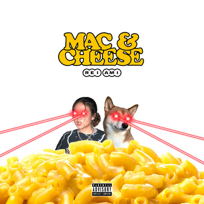 シングル/MAC & CHEESE (Explicit)/REI AMI