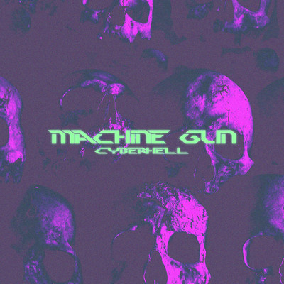 アルバム/machine gun/cyberhell
