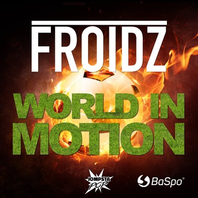 World In Motion (Instrumental Edit)/Froidz