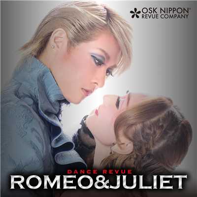 アルバム/DANCE REVUE「 ROMEO&JULIET」( LIVE版 )/OSK日本歌劇団