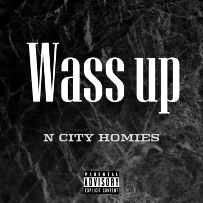 アルバム/Wass up/N CITY HOMIES