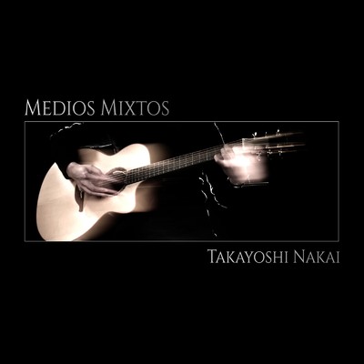 アルバム/Medios Mixtos/Takayoshi Nakai