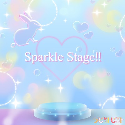 シングル/Sparkle Stage！！/ラビットビット