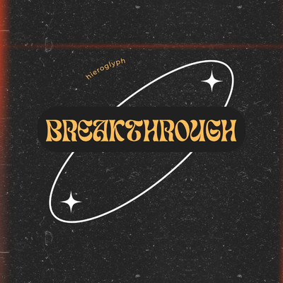 シングル/Breakthrough/hieroglyph