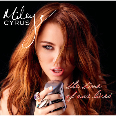 The Time Of Our Lives/Miley Cyrus