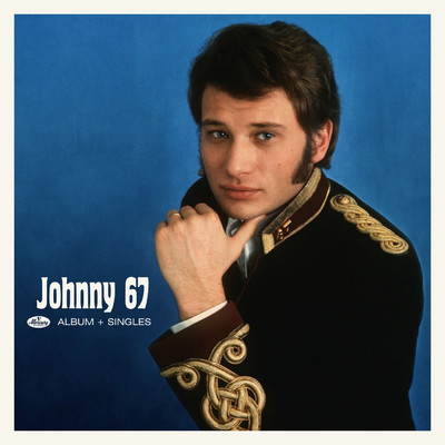 アルバム/Johnny 67 + Singles 67/ジョニー・アリディ