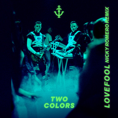 Lovefool (Nicky Romero Remix)/twocolors