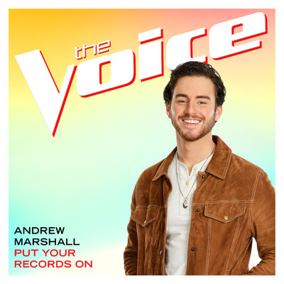 Put Your Records On (The Voice Performance)/Andrew Marshall