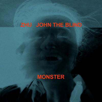 Monster (featuring John The Blind)/ZHU