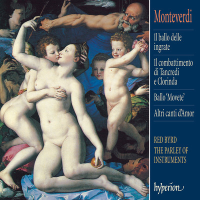 Monteverdi: Altri canti d'Amor, SV 146/Red Byrd／The Parley of Instruments／Peter Holman