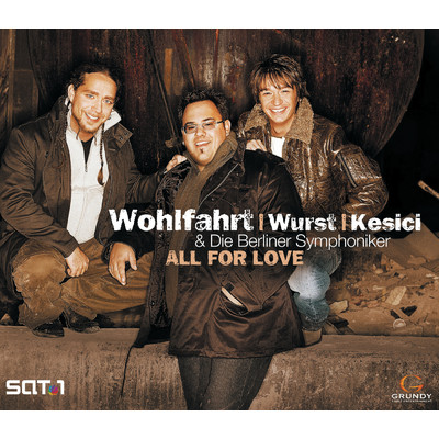 All For Love/Michael Wurst／Martin Kesici／べルリン交響楽団／Thomas Wohlfahrt