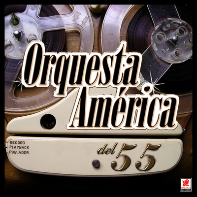Orquesta America Del 55/Orquesta America