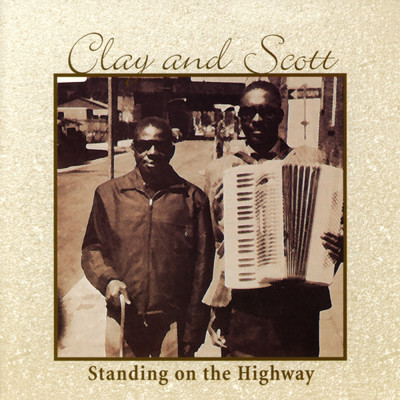 Standing On The Highway/Clay & Scott