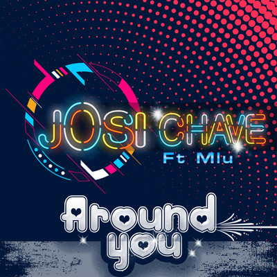 Around You (feat. Mlu)/Josi Chave