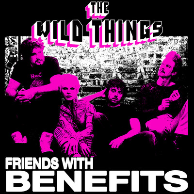 Friends With Benefits/The Wild Things