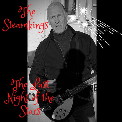 The Last Night of The Stars/The Steamkings