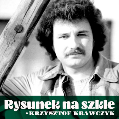 アルバム/Rysunek na szkle/Krzysztof Krawczyk