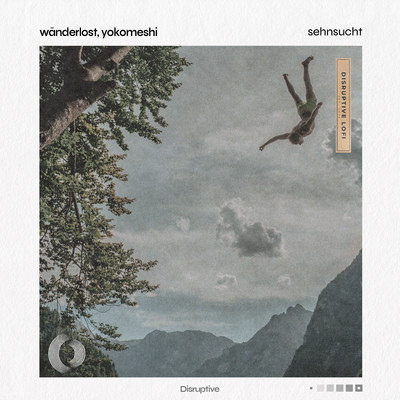 シングル/Sehnsucht/Wanderlost／Yokomeshi／Disruptive LoFi