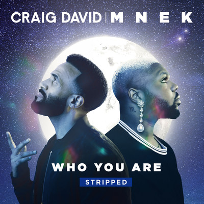 Who You Are (Stripped)/Craig David & MNEK