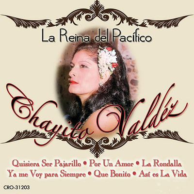 アルバム/La Reina del Pacifico/Chayito Valdez