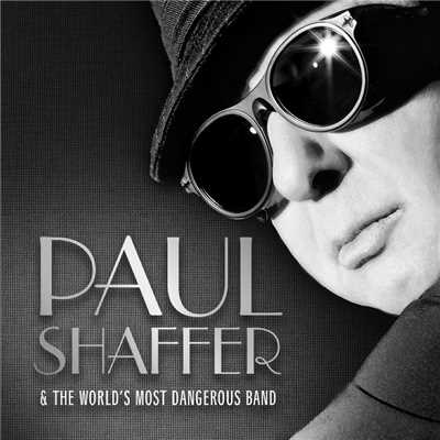 Paul Shaffer & The World's Most Dangerous Band
