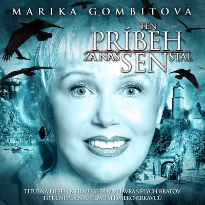 シングル/Ten pribeh za nas sen stal (Instrumental)/Marika Gombitova