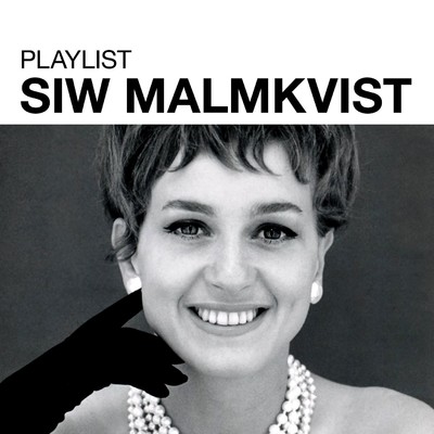 Playlist: Siw Malmkvist/Siw Malmkvist