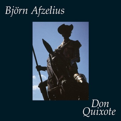 Don Quixote/Bjorn Afzelius