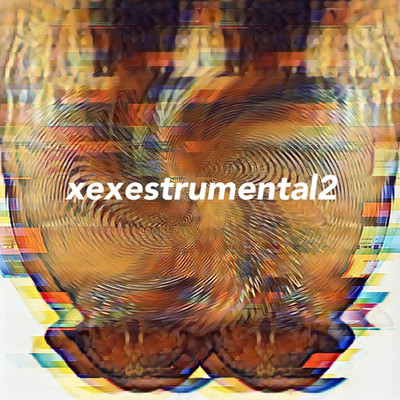 アルバム/xexestrumental(2)/xexe