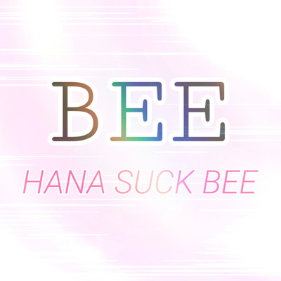 アルバム/BEE/HANA SUCK BEE