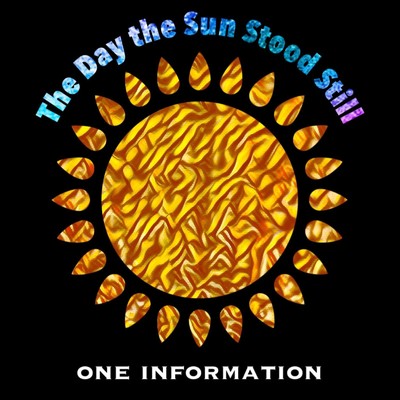the day the sun stood still/one information
