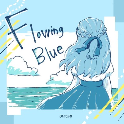 シングル/Flowing Blue/SHIORI