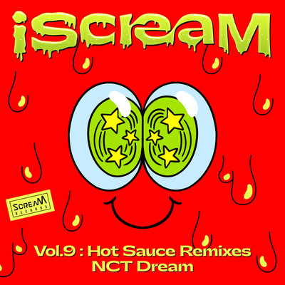 アルバム/iScreaM Vol.9 : Hot Sauce Remixes/NCT DREAM