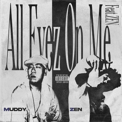 シングル/All Eyez On Me (feat. ZEN)/Muddy