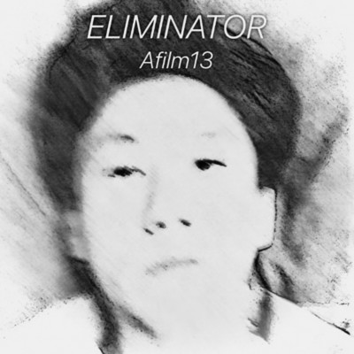 ELIMINATOR/Afilm13