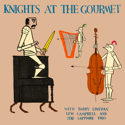 Knights At The Gourmet/Barry Linehan／Lew Campbell And The Sapphire Trio