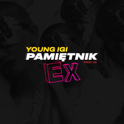 シングル/Pamietnik EX (Explicit)/Young Igi